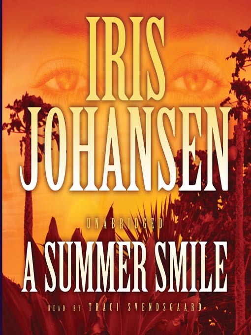 Title details for A Summer Smile by Iris Johansen - Available